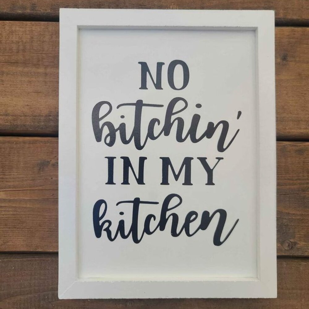 No Bitchin in My Kitchen Wall Hanging Funny Decor